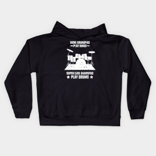 Some Grandpas Play Bingo Super Cool Grandpas Play Drums Funny Quote Distressed Kids Hoodie